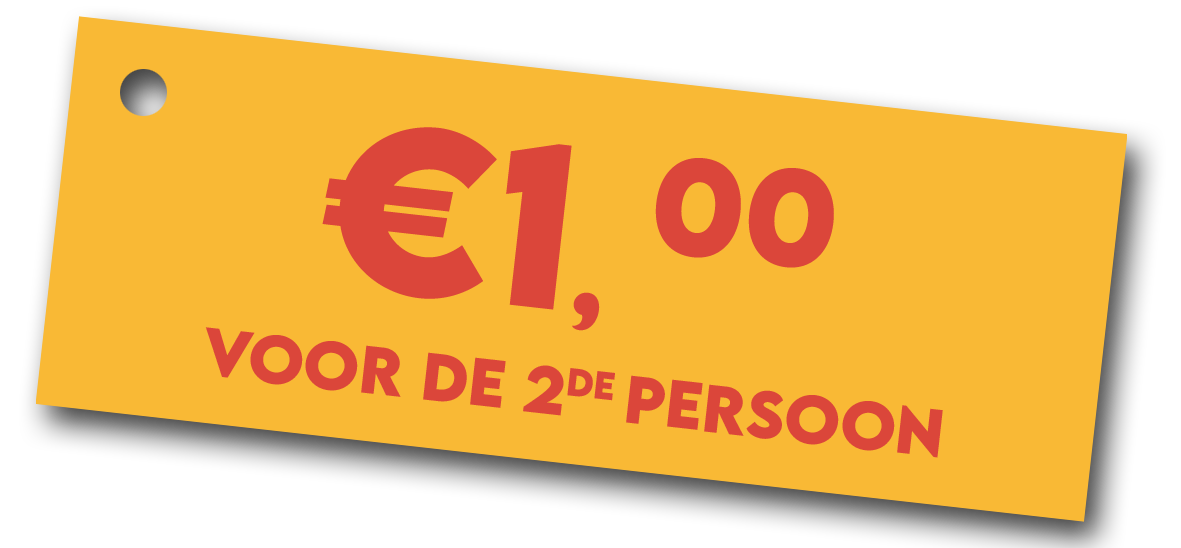 €1 voor de 2e Persoon 