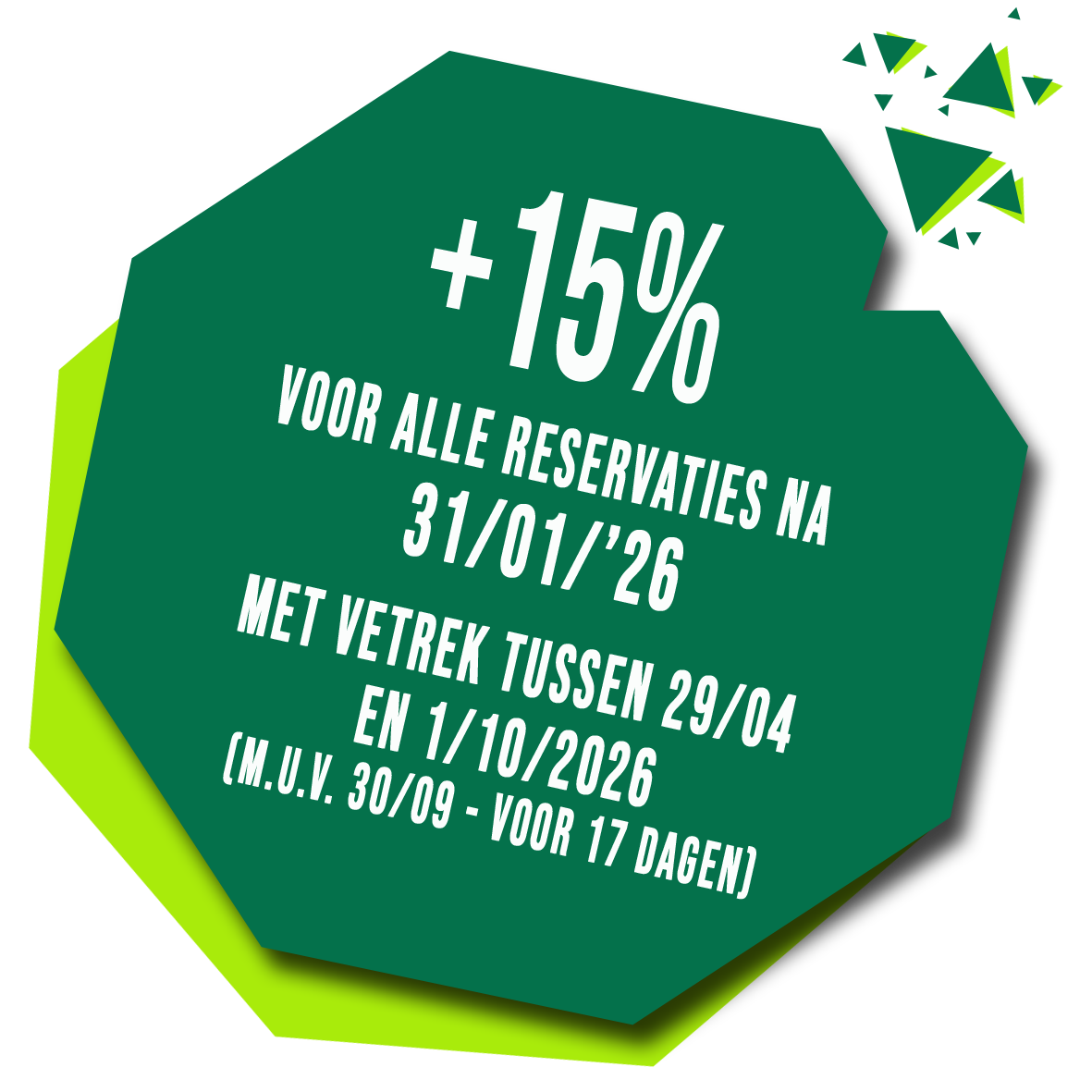 +15 voor alle afreizen na 31/01/2026