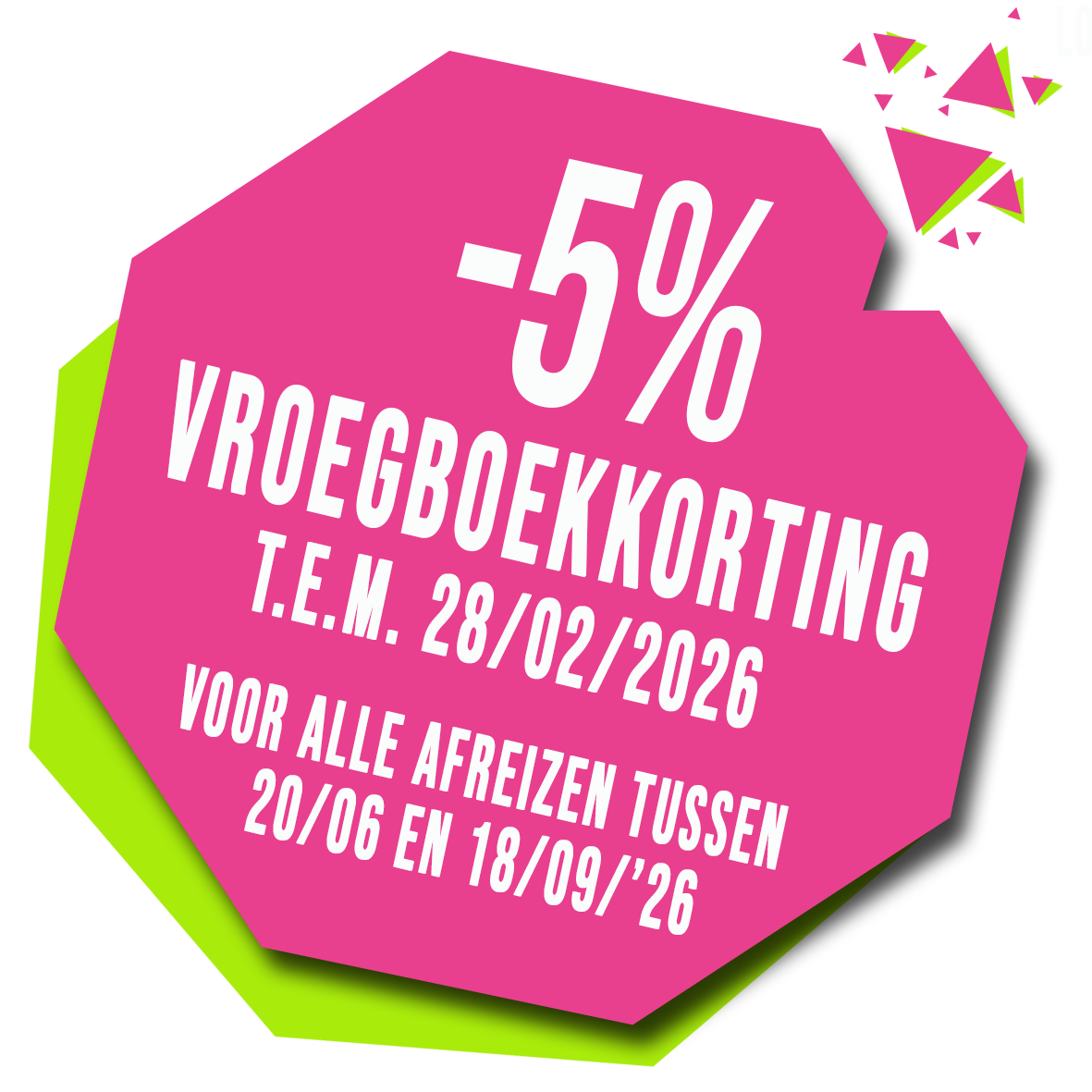 -5% VBK t.e.m. 28/02/'26 afreizen tss 20/06 & 18/09/'26