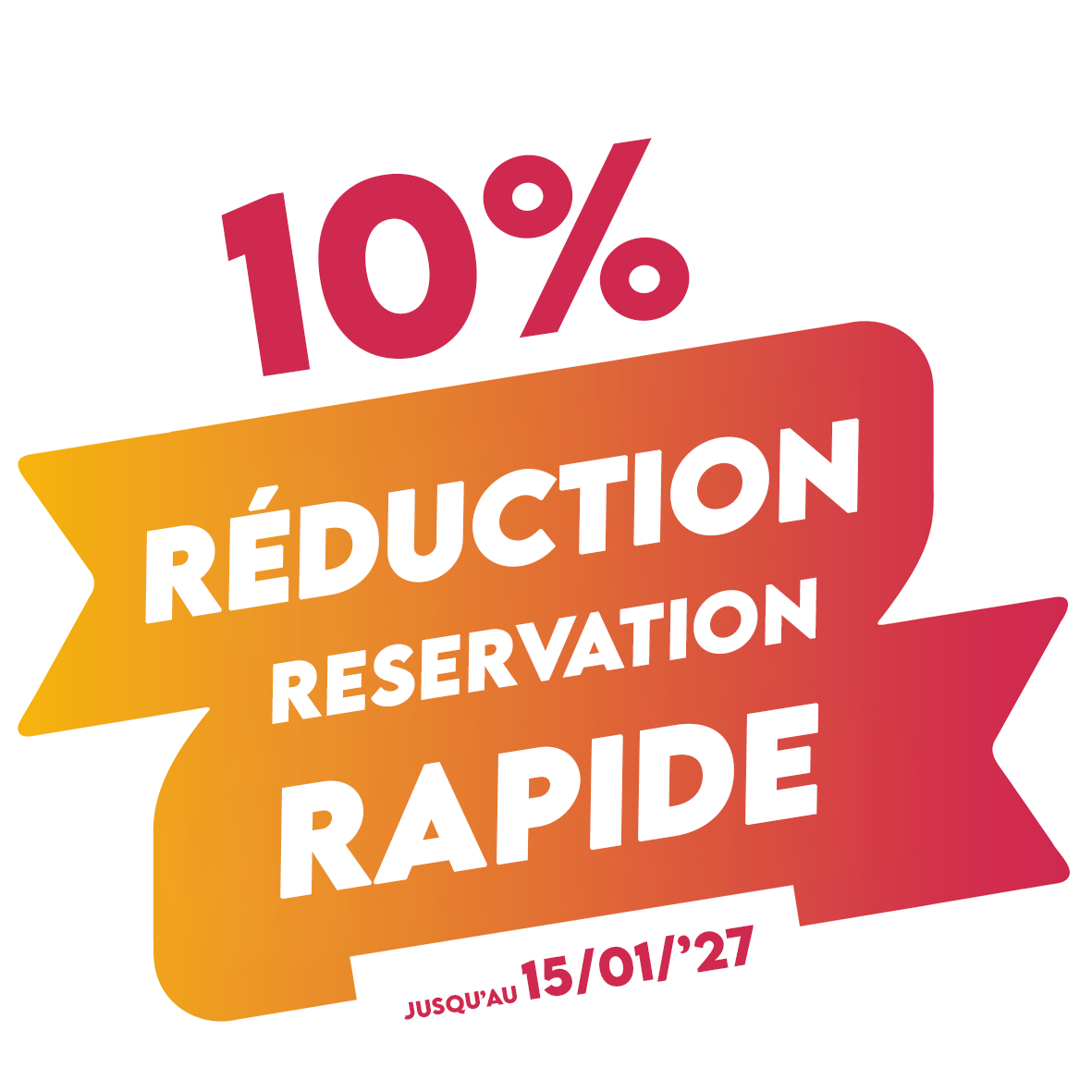 -10 % sur le prix de base jusqu'au 15/01/27
